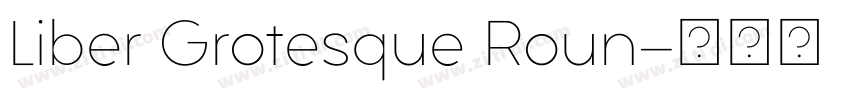 Liber Grotesque Roun字体转换